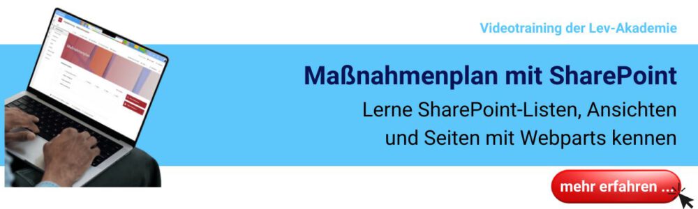 Maßnahmenplan mit SharePoint – Lerne SharePoint-Listen, Ansichten und Seiten mit Webparts kennen – Anklicken, um mehr zu erfahren ...